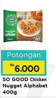 Promo Harga SO GOOD Chicken Nugget Alphabet 400 gr - Alfamart