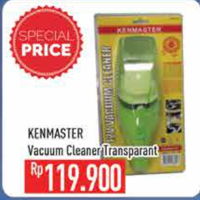 Promo Harga KENMASTER Vacum Cleaner Transparant - Hypermart
