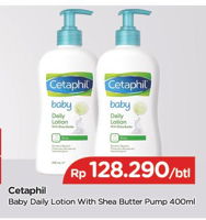 Promo Harga CETAPHIL Baby Lotion Daily With Shea Butter 400 ml - TIP TOP
