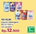 Promo Harga SO KLIN Liquid Detergent All Variants 750 ml - Yogya